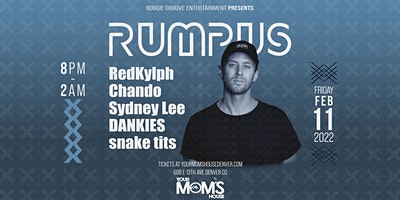 RUMPUS w/ RedKlyph | Chando |  Sydney Lee + More